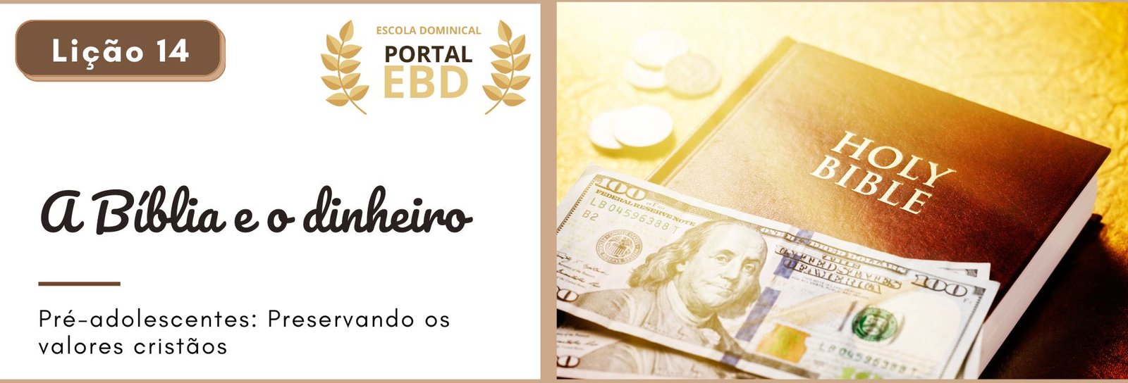Lição 14 - A Bíblia e o dinheiro I